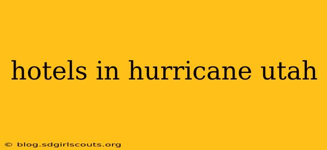 hotels in hurricane utah