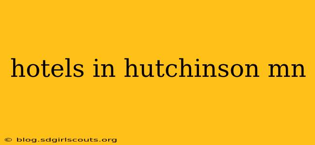 hotels in hutchinson mn