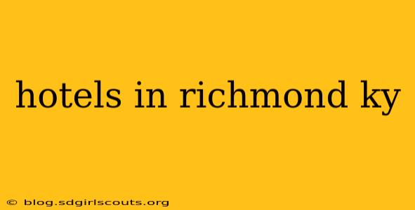 hotels in richmond ky