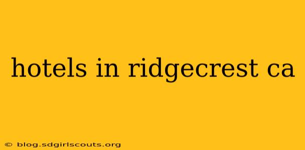 hotels in ridgecrest ca