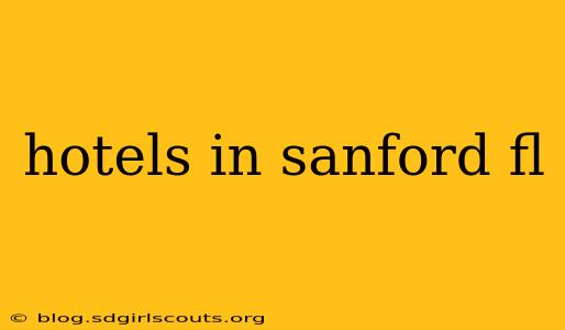 hotels in sanford fl