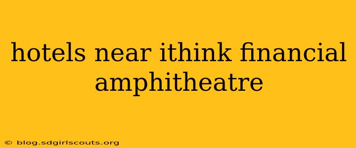 hotels near ithink financial amphitheatre