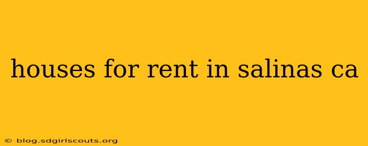houses for rent in salinas ca