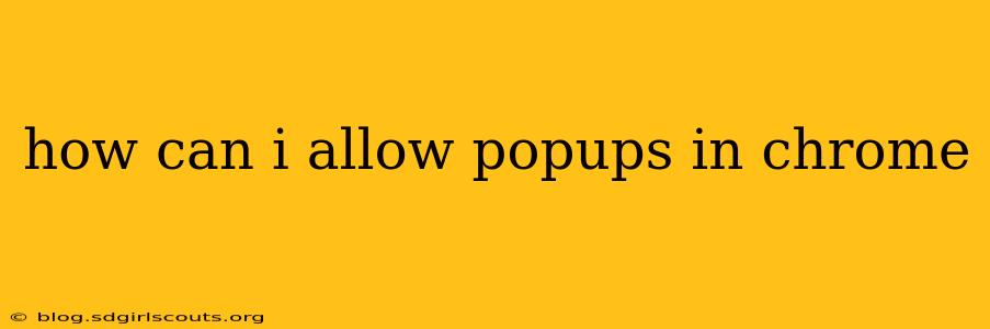 how can i allow popups in chrome