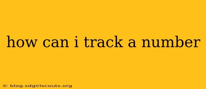 how can i track a number
