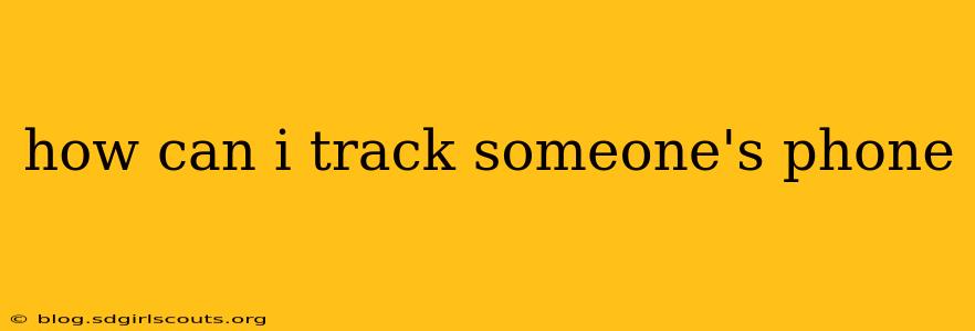 how can i track someone's phone