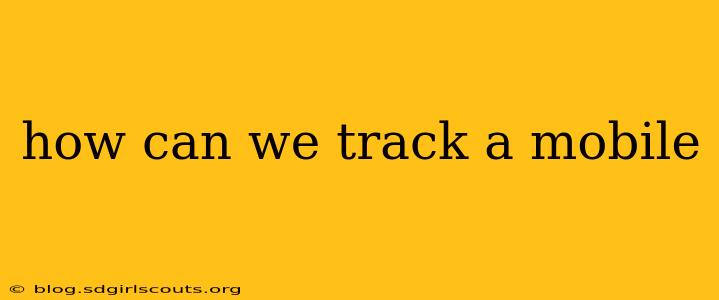 how can we track a mobile