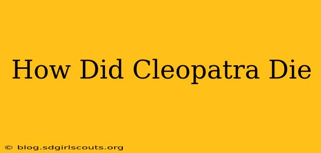 How Did Cleopatra Die