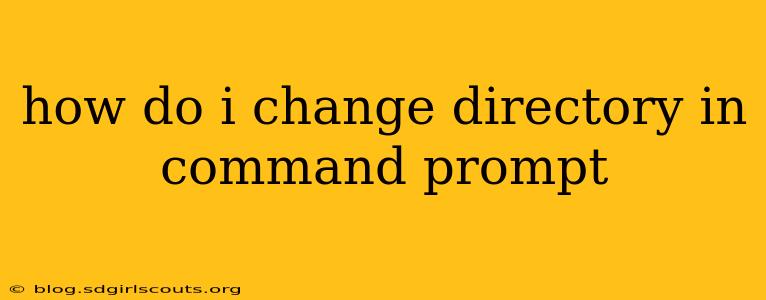 how do i change directory in command prompt