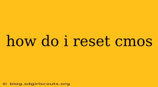 how do i reset cmos