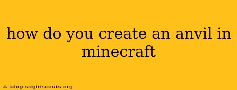 how do you create an anvil in minecraft