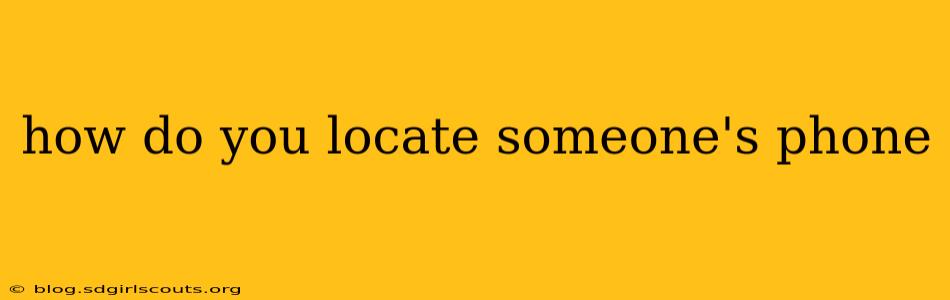 how do you locate someone's phone