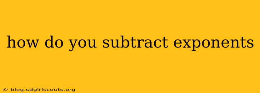how do you subtract exponents