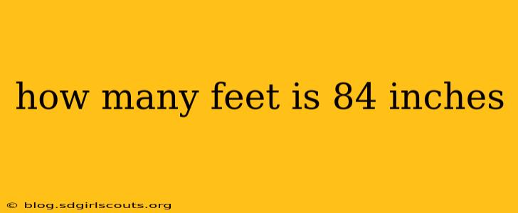 how many feet is 84 inches