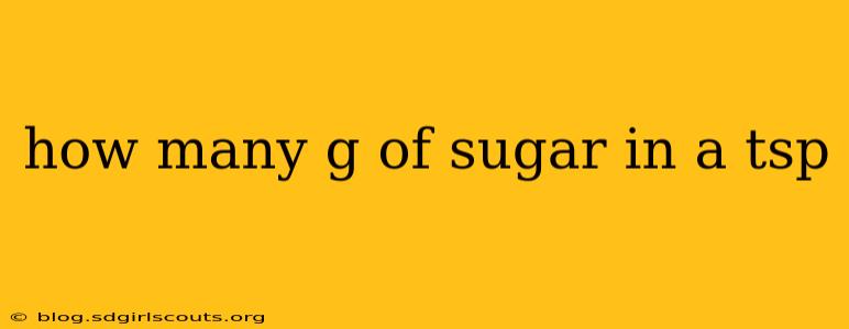 how many g of sugar in a tsp