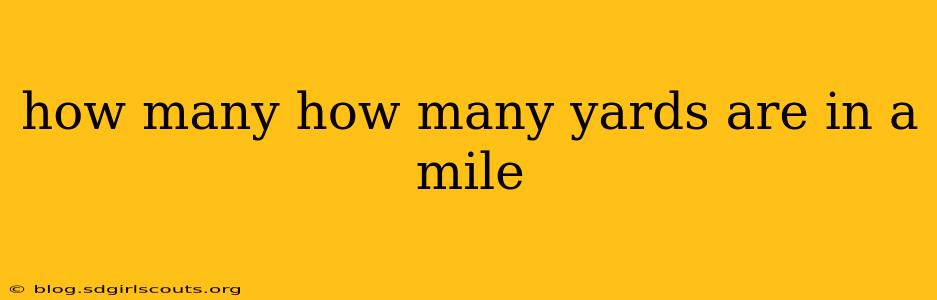 how many how many yards are in a mile