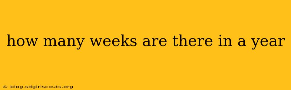 how many weeks are there in a year