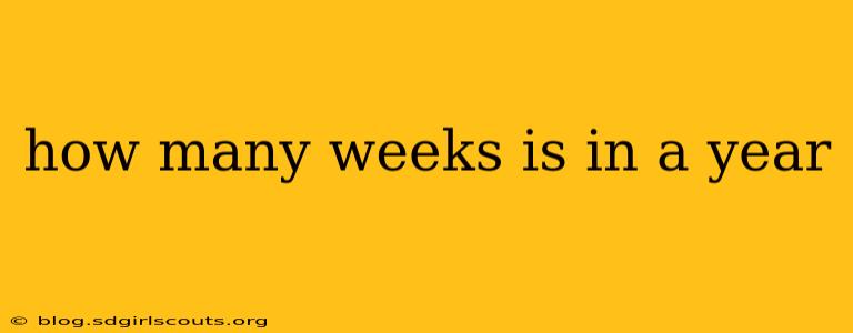 how many weeks is in a year