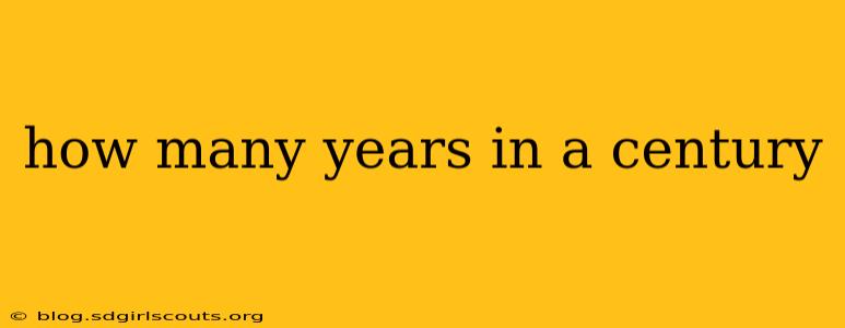 how many years in a century