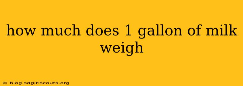 how much does 1 gallon of milk weigh