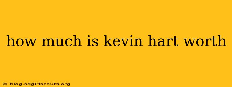 how much is kevin hart worth