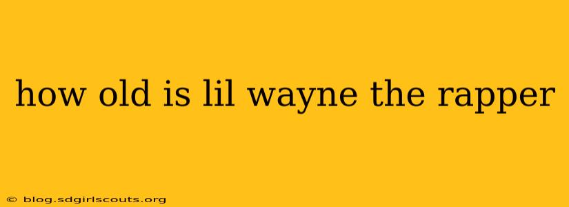 how old is lil wayne the rapper
