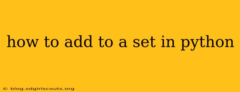 how to add to a set in python