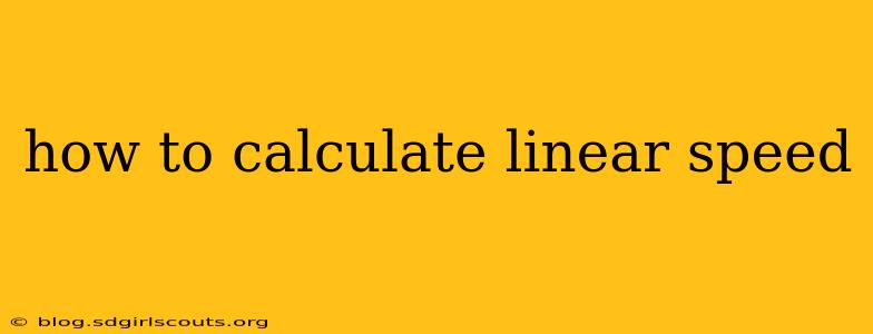 how to calculate linear speed