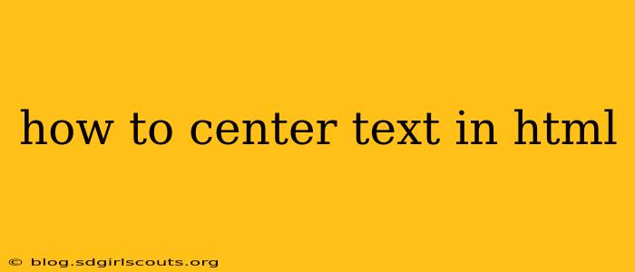 how to center text in html