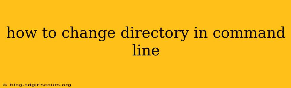 how to change directory in command line