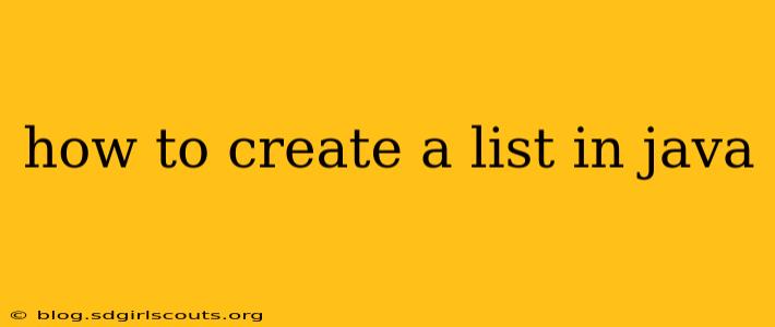how to create a list in java