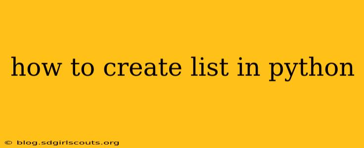 how to create list in python