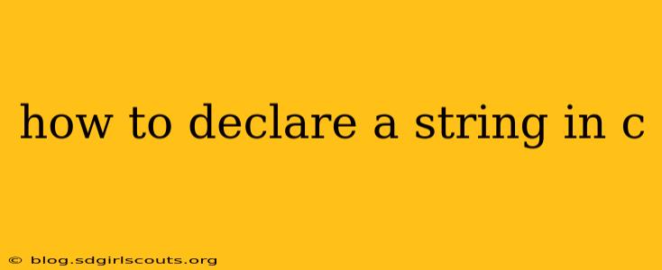 how to declare a string in c