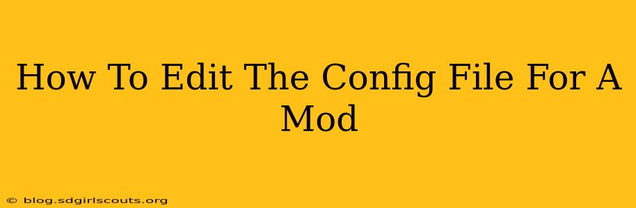 How To Edit The Config File For A Mod