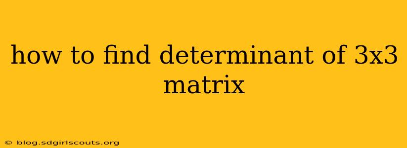 how to find determinant of 3x3 matrix