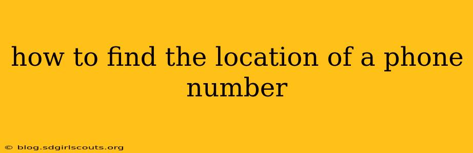 how to find the location of a phone number