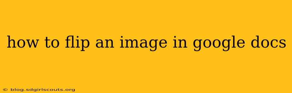 how to flip an image in google docs
