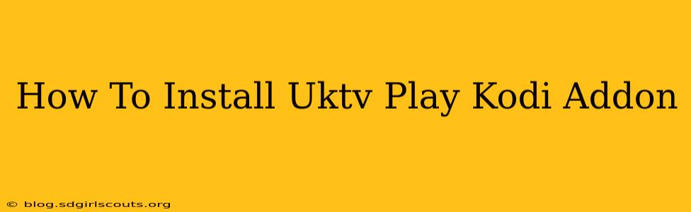 How To Install Uktv Play Kodi Addon