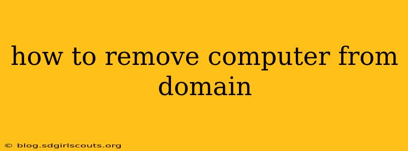 how to remove computer from domain