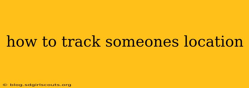 how to track someones location