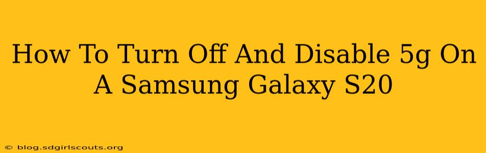 How To Turn Off And Disable 5g On A Samsung Galaxy S20