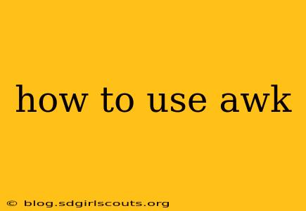 how to use awk