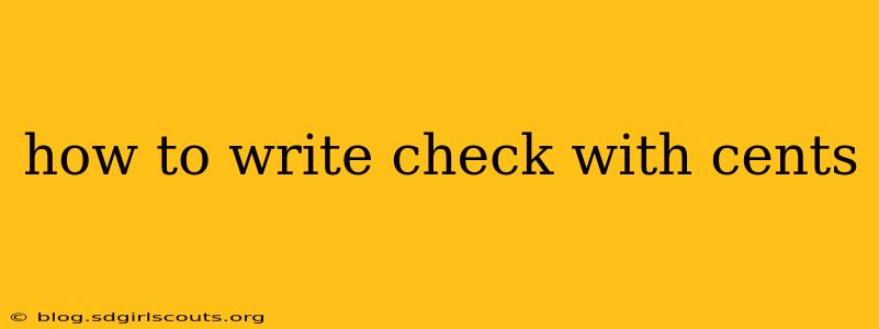 how to write check with cents
