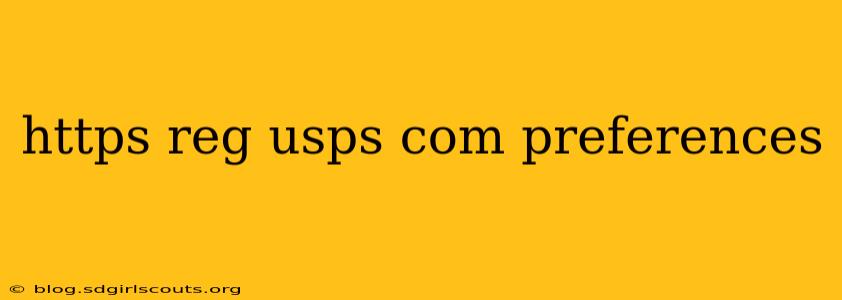 https reg usps com preferences
