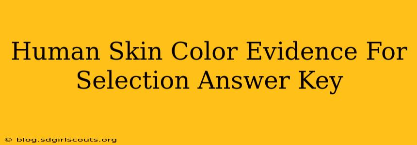 Human Skin Color Evidence For Selection Answer Key