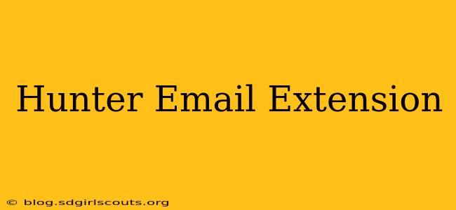 Hunter Email Extension