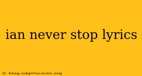 ian never stop lyrics