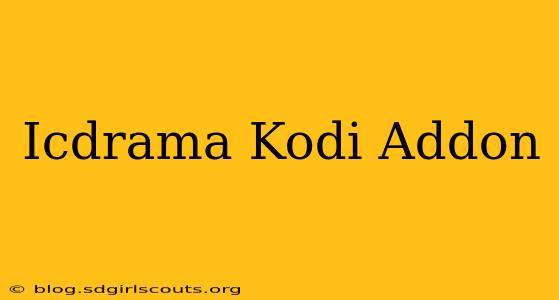 Icdrama Kodi Addon