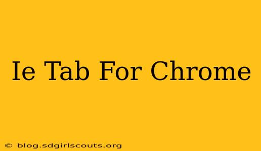 Ie Tab For Chrome