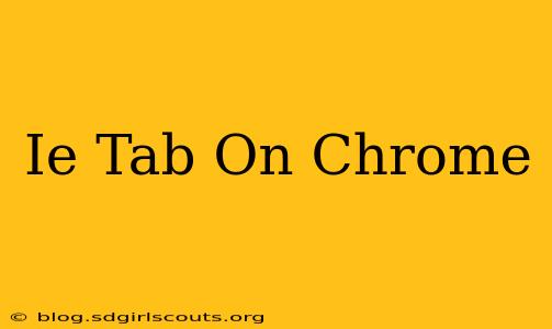 Ie Tab On Chrome